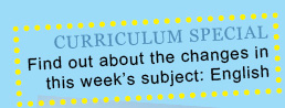 CURRICULUM SPECIAL – Find out about changes in English