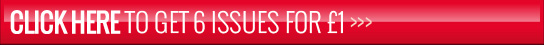 Subscribe today and get 6 issues for £1