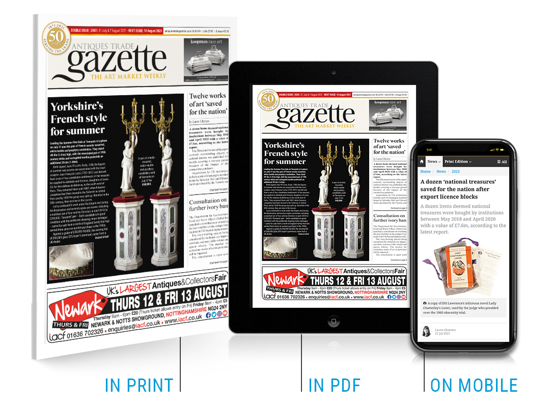 Latest issue of Antiques Trade Gazette available on your desktop, tablet or smartphone
